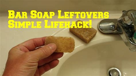 Bar Soap Leftovers A Simple Lifehack 10 9 17 YouTube