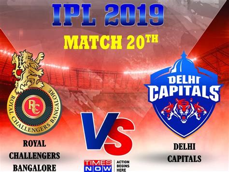 Royal Challengers Bangalore Rcb Vs Delhi Capitals Dc Today Ipl 2019