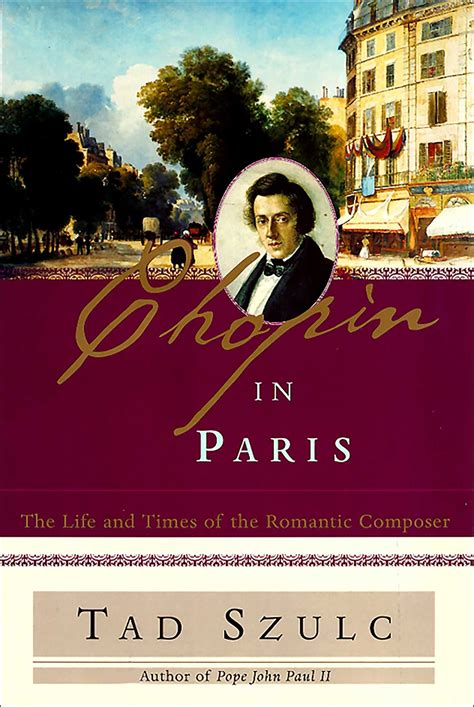 Chopin In Paris Ebook By Tad Szulc Official Publisher Page Simon