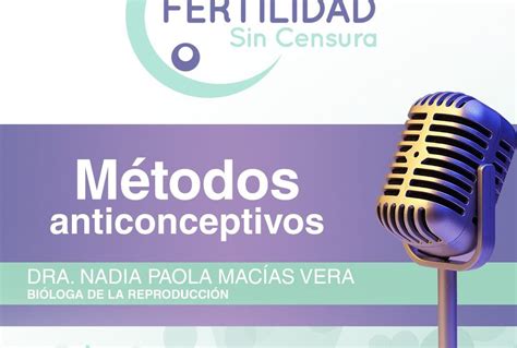 Métodos Anticonceptivos Episodio 34 Advanced Fertility Center