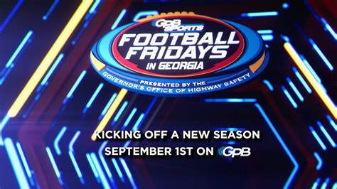 Football Fridays In Georgia Is Back On Gpb Tv Starting September 1st