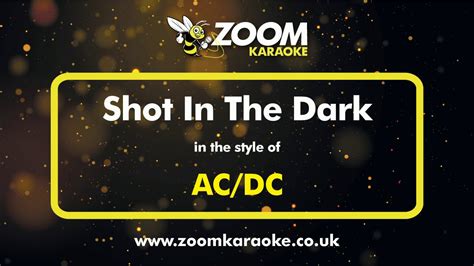 Acdc Shot In The Dark Karaoke Version From Zoom Karaoke Youtube