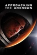 Approaching the Unknown (2016) - Posters — The Movie Database (TMDb)