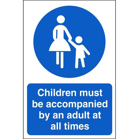 Children Must Be Accompanied Signs Mandatory Workplace Safety Signs