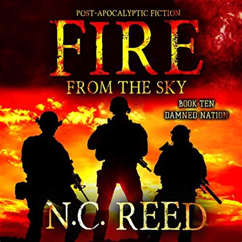 Damned Nation Fire From The Sky Book 10 Audio Download Nc Reed