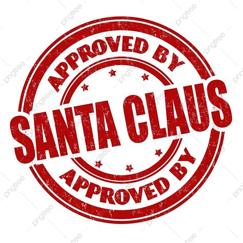Approved Stamp Vector Hd PNG Images Approved By Santa Claus Grunge Rubber Stamp On White