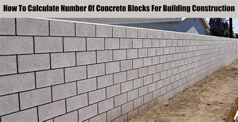 How To Calculate Number Of Concrete Blocks For Building Construction