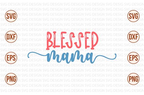 Blessed Mama Svg Graphic By Sadiqul7383 · Creative Fabrica