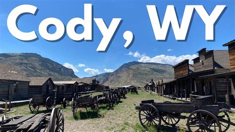 Cody Wyoming The Wild West Town Youtube