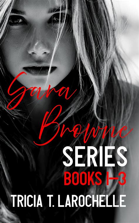 Spotlight: Sara Browne Series Box Set from Tricia T. LaRochelle — What