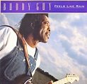 Buddy Guy - Feels Like Rain | Releases | Discogs