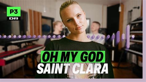 Hvad Er Det For En Mærkelig Lyd Bag Om Oh My God Af Saint Clara Youtube
