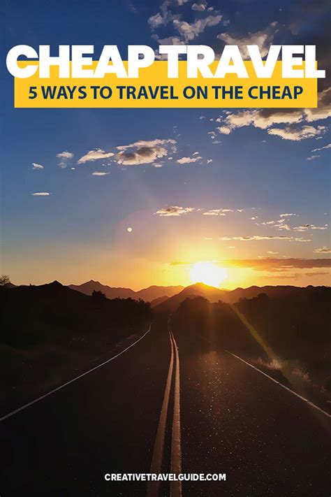 5 Cheapest Ways To Travel Creative Travel Guide