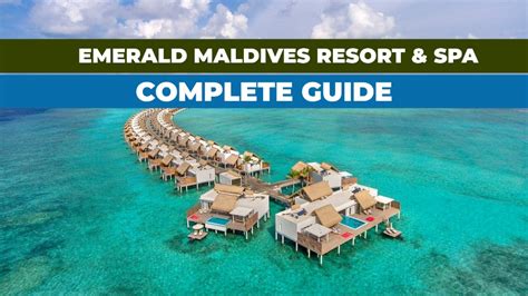 The Ultimate Guide To Emerald Maldives Resort And Spa