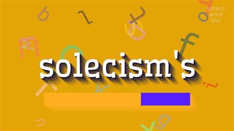 How To Say Solecisms High Quality Voices Youtube