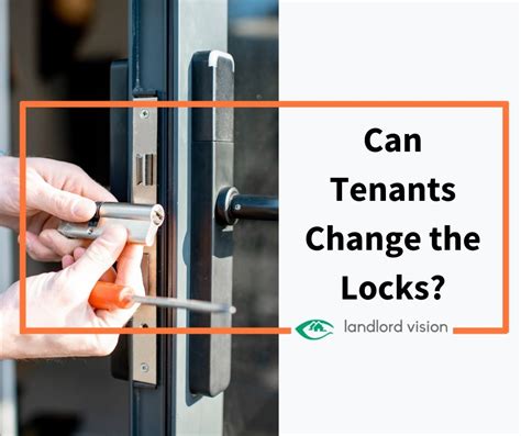Can Tenants Change The Locks Landlord Insider