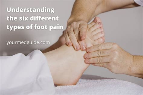 Understanding The Different Types Of Foot Pain And Their Causes Your Med Guide