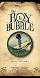 The Boy in the Bubble (2011) - Video Gallery - IMDb
