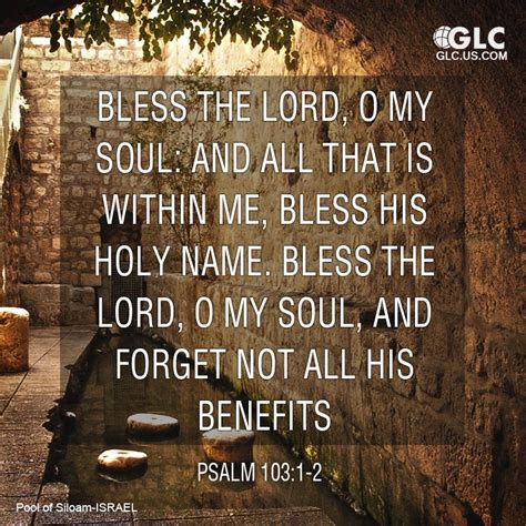 Psalm 1031 2 Bless The Lord O My Soul And All That Is Within Me