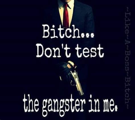 Gangsta Gangster Quotes Badass Quotes Funny Quotes