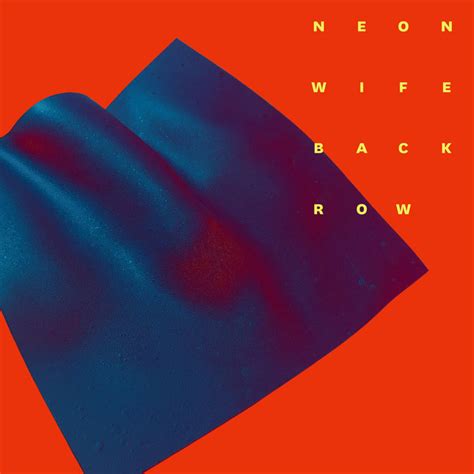 Back Row Single By Neon Wife Spotify