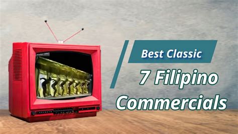 Pinoy Classic Tv Commercials 7 Unforgettable Filipino Commercials