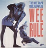 The Wee Papa Girl Rappers* - Wee Rule | リリース | Discogs
