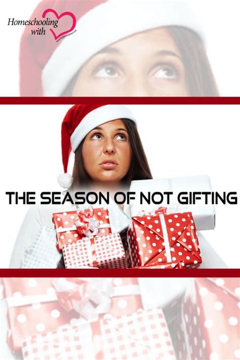 The Season Of Not Gifting Gifts Seasons Christmas Units