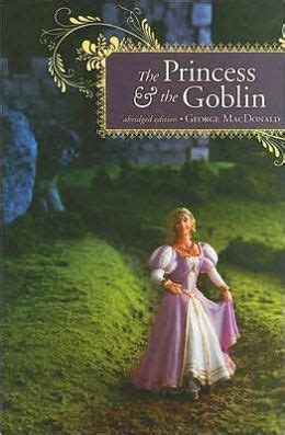 Curdie quotes in the princess and the goblin (1991) share. The Princess and the Goblin by George MacDonald ...