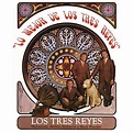 Lo Mejor De Los Tres Reyes (CD2) - Los Tres Reyes mp3 buy, full tracklist