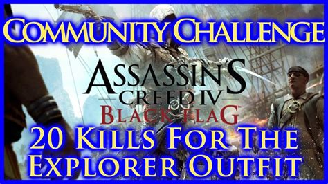 AC IV BLACK FLAG COMMUNITY CHALLENGE 20 ASSASSINATIONS FOR THE