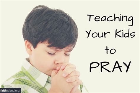 Teaching Your Kids To Pray Faith Island