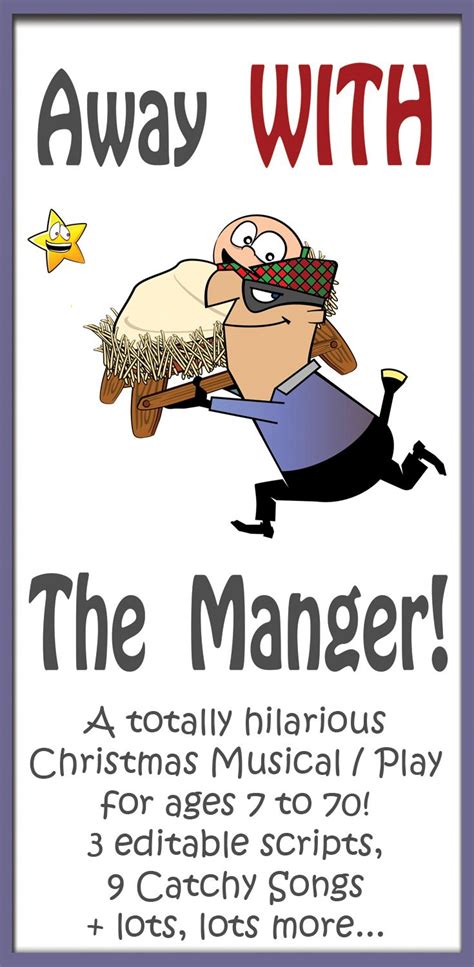 Away With The Manger A Comical Christmas Musical Play For Ages 7 70