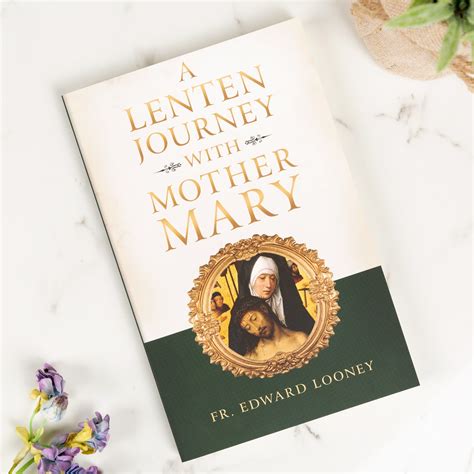 A Lenten Journey With Mother Mary The Catholic Company