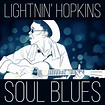 Soul Blues | Lightnin' Hopkins and The Blues Summit – Album ...