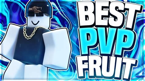 The Best Fruit For Pvp Blox Fruits Youtube