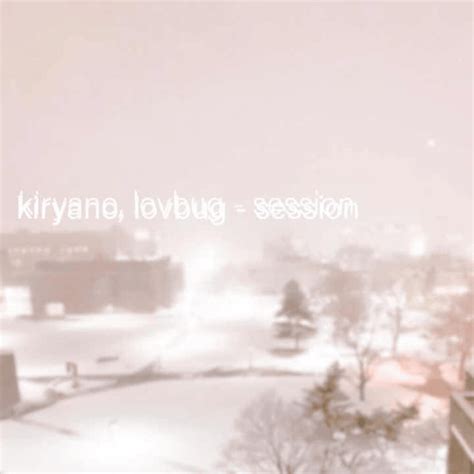 Kiryano Session Lyrics And Tracklist Genius