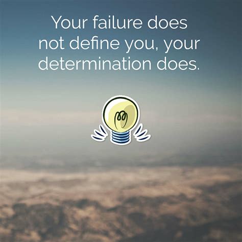 Your Failure Doesn T Define You Life Quotes Pictures