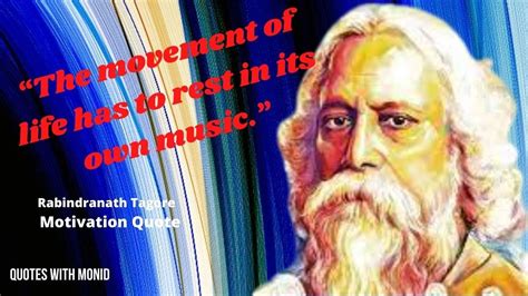 Rabindranath Tagore Motivation Quote “the Movement Of Life Has To