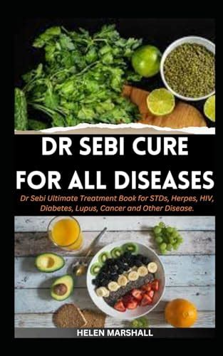 Dr Sebi Cure For All Diseases Dr Sebi Ultimate Treatment Book For Stds