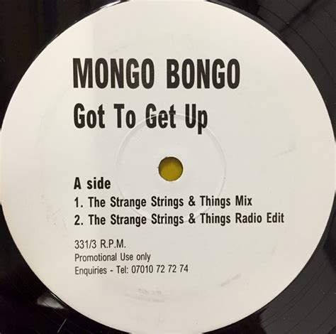 Mongo Bongo Got To Get Up Vinyl Discogs