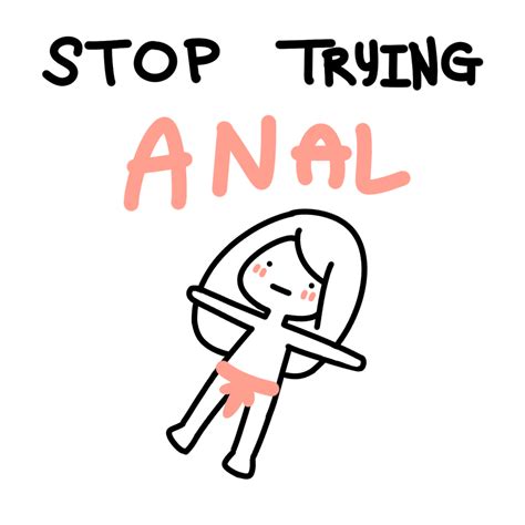 Stop Trying Anal  By Otometracker409er On Deviantart