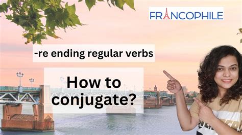 Mastering Re Ending Regular Verbs Your Gateway To French