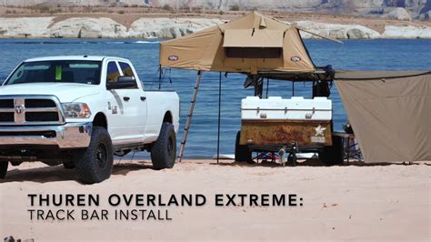 Thuren Overland Extreme Kit Pt1 Rear Track Bar Youtube