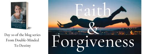 Day 10 Faith And Forgiveness Gospel Fire For All Nations