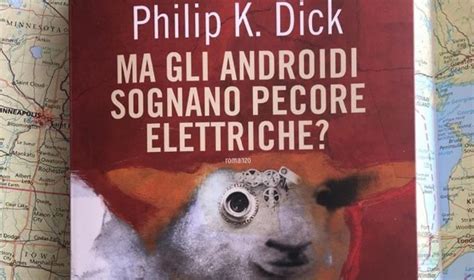 Ma Gli Androidi Sognano Pecore Elettriche Di Philip K Dick Foritalynews