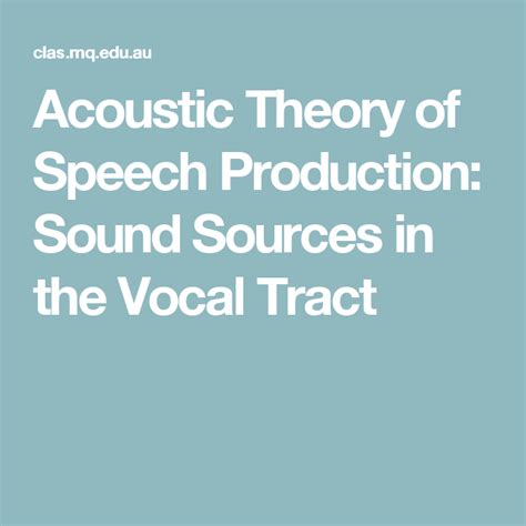 Acoustic Theory Of Speech Production Sound Sources In The Vocal Tract