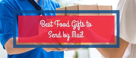 Best gifts to send in the mail. Best Food Gifts To Send By Mail | Gourmet Food Gift Baskets