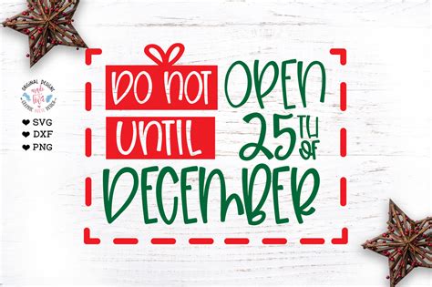 Do Not Open Until 25th Of December Graphic By Graphichousedesign