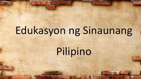 Edukasyon Ng Sinaunang Pilipino